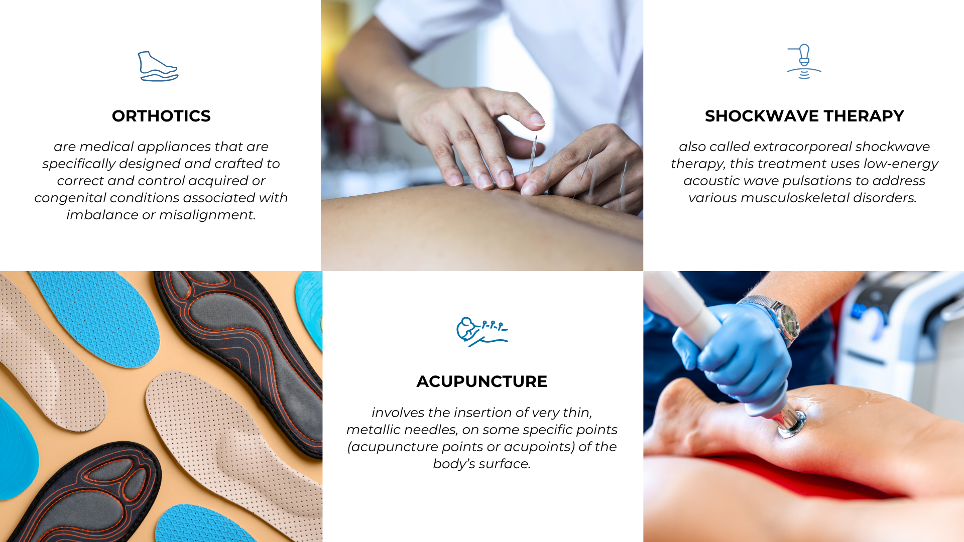 Our Services Main Services offered are: Acupuncture, Chiropody and Shockwave Therapy